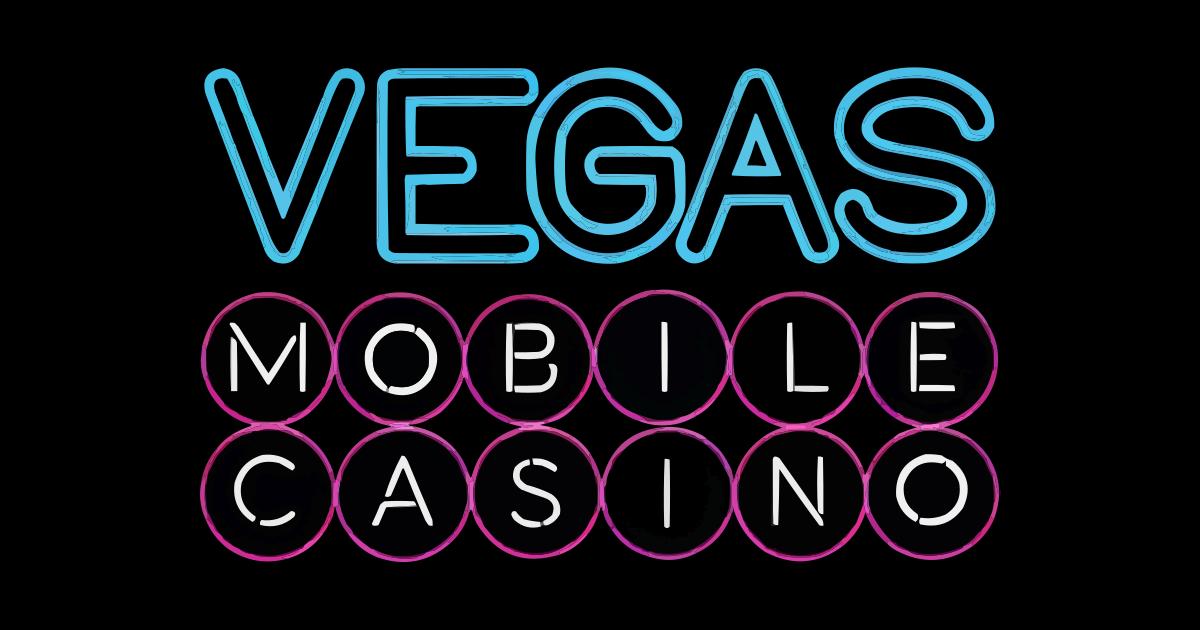 Vegas Mobile Casino